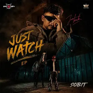 Just Watch EP Sobit