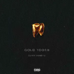 Gold Tooth Sukh Sandhu