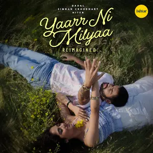 Yaarr Ni Milyaa Reimagined Badal