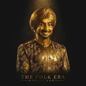 The Folk Era Ranjit Bawa