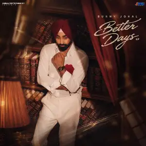 Better Days EP Bunny Johal