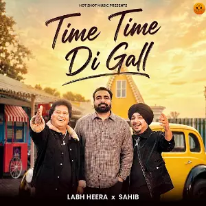 Time Time Di Gall Labh Heera