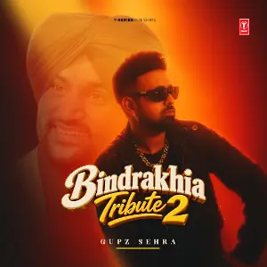 Bindrakhia Tribute 2 Gupz Sehra