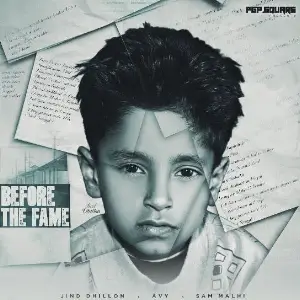 Before The Fame Jind Dhillon