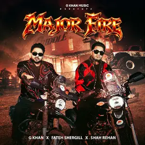 Major Fire G Khan