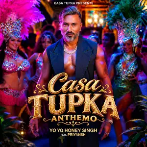 Casa Tupka Anthemo Yo Yo Honey Singh