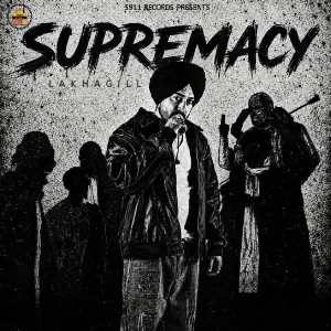Supremacy EP Lakha Gill