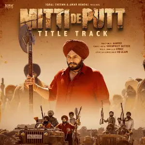 Mitti De Putt Title Track Aamree