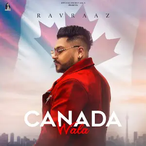 Canada Wala Ravraaz