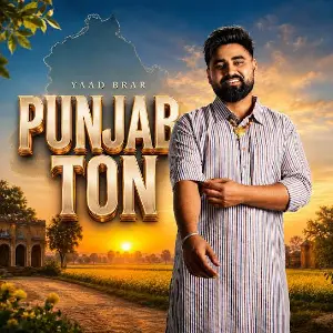 PUNJAB TON Yaad Brar