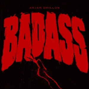 BADASS Arjan Dhillon