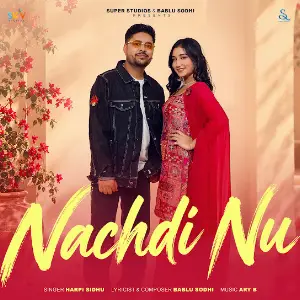 Nachdi Nu Harpi Sidhu