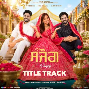 Sanjog - Title Track Happy Raikoti