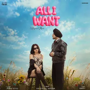 All I Want Harpreet Manna