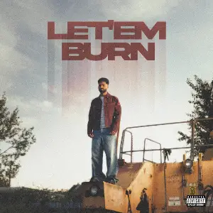 Let Em Burn Jas Dhillon