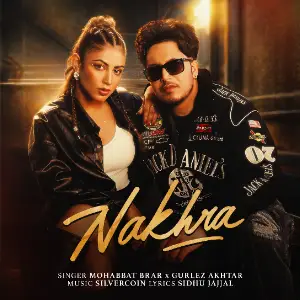 Nakhra Mohabbat Brar