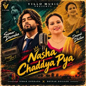 Nasha Chaddya Pya Simar Doraha