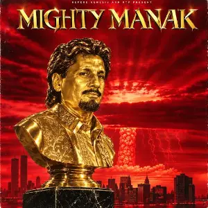 Mighty Manak EP Kuldeep Manak