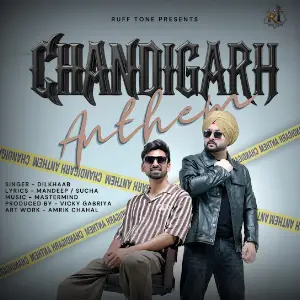 Chandigarh Anthem Dilkhaab