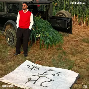 Pathe Vadd Jatt Romey Maan