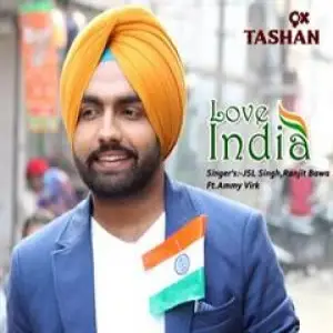 Love India Ft. JSL Singh , Ranjit Bawa Various