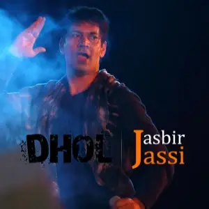 Dhol Jasbir Jassi