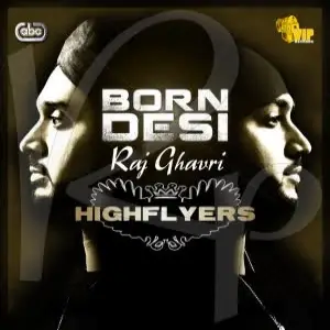 Born Desi Highflyers
