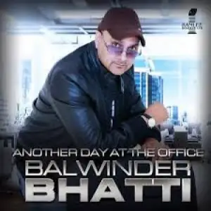 Another Day at the Office Balwinder Bhatti 