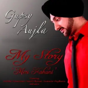 My Story (Meri Kahani) Gupsy Aujla