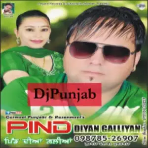 Pind Diya Galliyan Gurmeet Punjabi