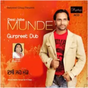 Desi Munde Gurpreet Dub