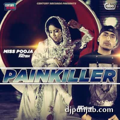 Painkiller Ft Dr Zeus Fateh Miss Pooja