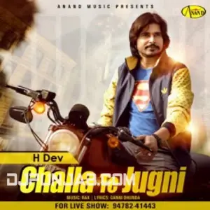 Challa Te Jugni H Dev