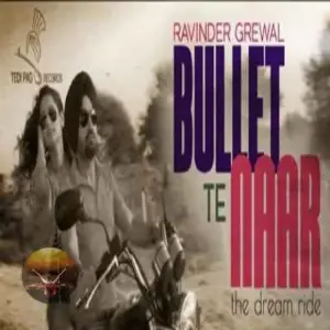 Bullet Te Naar Ravinder Grewal